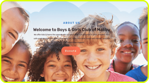 A group of smiling children close together, with text overlay that reads: Welcome to Boys & Girls Club of Malibu and a Donate button, inviting you to join our charity and help make a difference, against a background of blue sky and clouds.